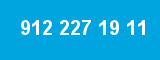 912 227 19 11 912 227 19 11